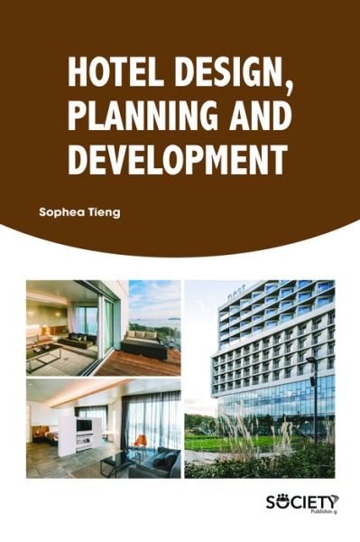 Cover for Sophea Tieng · Hotel Design, Planning and Development (Hardcover Book) (2018)