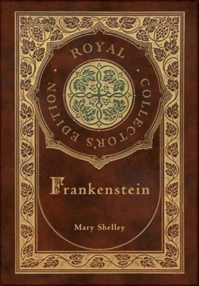 Cover for Mary Shelley · Frankenstein (Royal Collector's Edition) (Case Laminate Hardcover with Jacket) (Gebundenes Buch) [Royal Collector's edition] (2020)