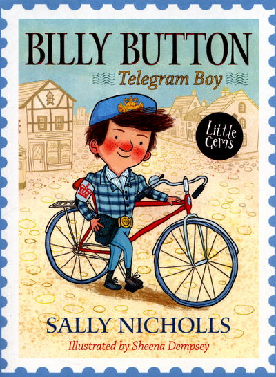 Billy Button, Telegram Boy - Little Gems - Sally Nicholls - Boeken - HarperCollins Publishers - 9781781125328 - 6 juli 2016