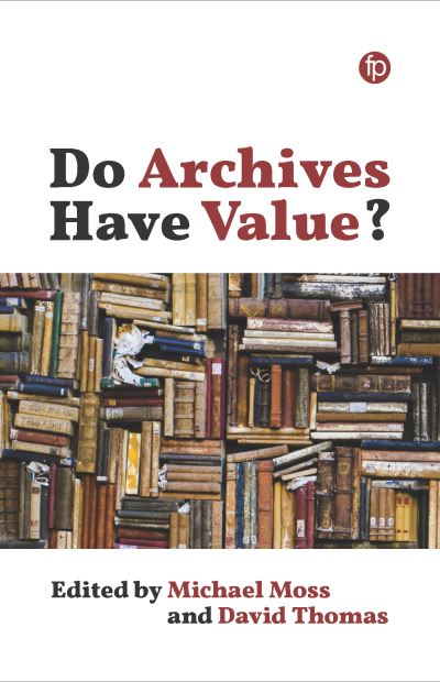 Cover for Michael Moss · Do Archives Have Value? (Paperback Book) (2019)