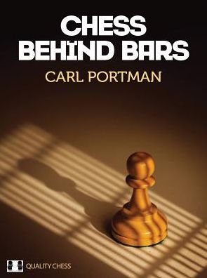 Cover for Carl Portman · Chess Behind Bars (Hardcover Book) (2017)