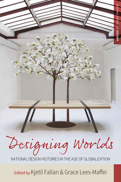 Cover for Kjetil Fallan · Designing Worlds: National Design Histories in an Age of Globalization - Making Sense of History (Paperback Book) (2018)