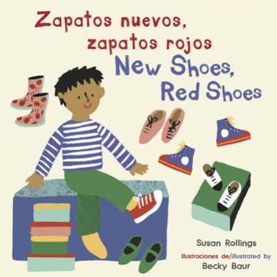 Zapatos Nuevos, Zapatos Rojos/ New Shoes, Red Shoes - Susan Rollings - Books - Childs Play Intl Ltd - 9781786287328 - November 1, 2023