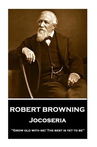 Robert Browning - Jocoseria - Robert Browning - Livros - Portable Poetry - 9781787376328 - 12 de janeiro de 2018