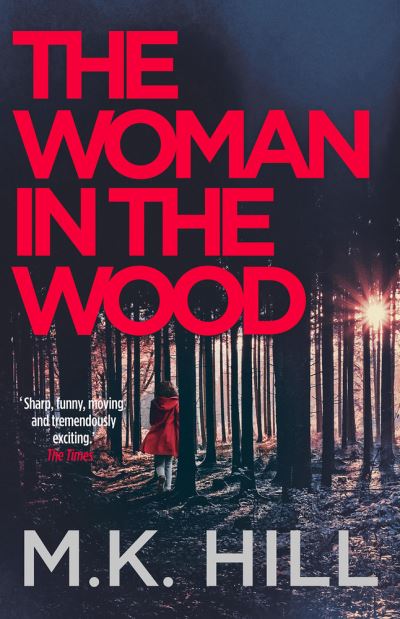 Cover for M.K. Hill · The Woman in the Wood (Paperback Book) (2021)