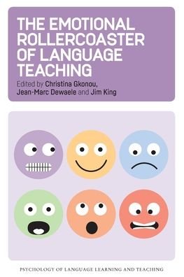 Cover for Christina Gkonou · The Emotional Rollercoaster of Language Teaching - Psychology of Language Learning and Teaching (Paperback Book) (2020)