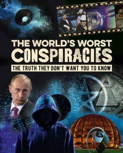 World's Worst Conspiracies - Mike Rothschild - Książki - Arcturus Publishing - 9781789509328 - 15 stycznia 2020