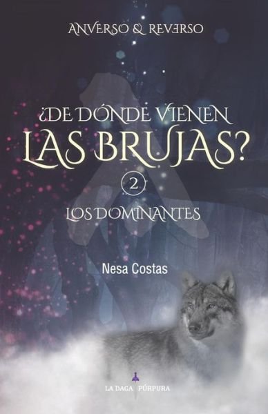 Cover for Nesa Costas · De D Nde Vienen Las Brujas? 2 Los Dominantes (Anverso Y Reverso) (Pocketbok) (2018)