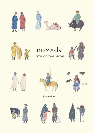 Cover for Kinchoi Lam · Nomads: Life on the Move (Innbunden bok) (2022)