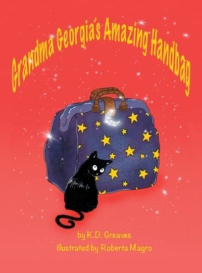 Cover for K. D. Greaves · Grandma Georgia's Amazing Handbag (Bok) (2022)