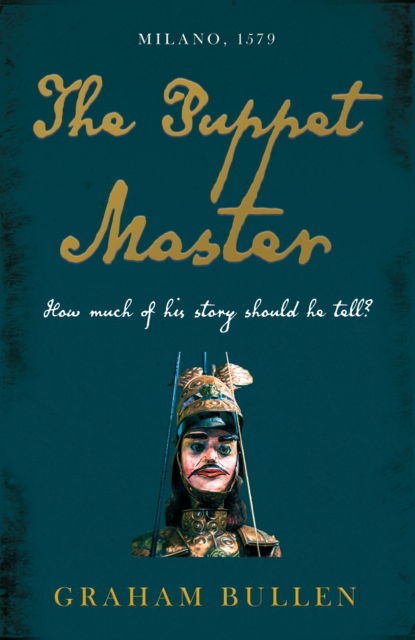The Puppet Master - Graham Bullen - Books - Troubador Publishing - 9781805144328 - August 28, 2024