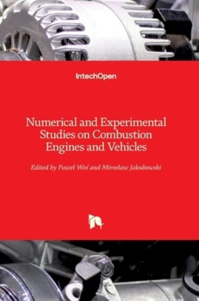 Cover for Pawel Wos · Numerical and Experimental Studies on Combustion Engines and Vehicles (Gebundenes Buch) (2020)