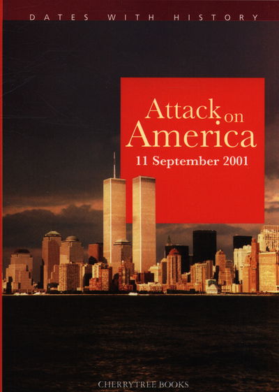 Attack on America 11 September 2001 - Dates with History - Brian Williams - Książki - Zero to Ten - 9781842349328 - 7 lutego 2019