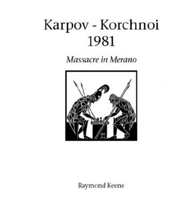 Karpov - Korchnoi 1981 - Raymond Keene - Books - Hardinge Simpole Limited - 9781843821328 - March 26, 2004