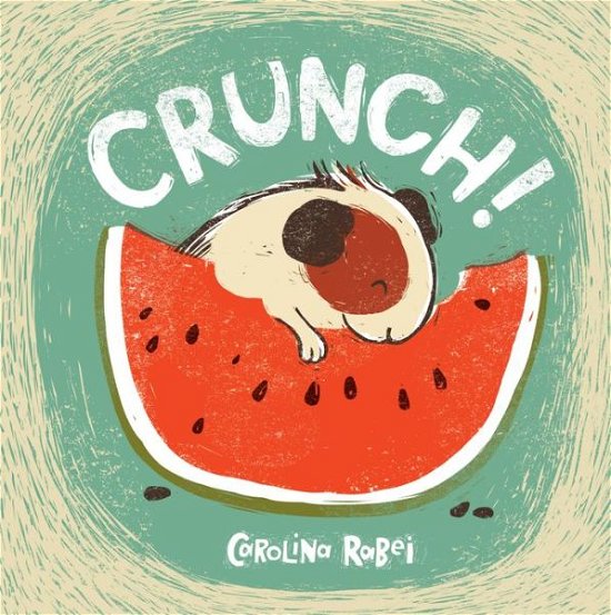 Cover for Carolina Rabei · Crunch! - Child's Play Library (Paperback Book) (2016)