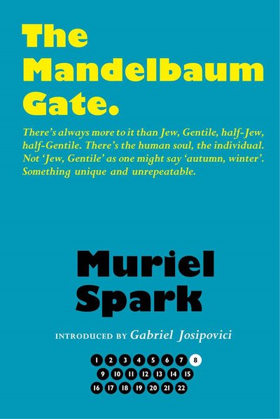 Cover for Muriel Spark · The Mandelbaum Gate - The Collected Muriel Spark Novels (Innbunden bok) [Centenary edition] (2018)