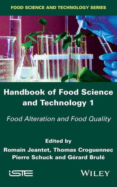 Cover for Romain Jeantet · Handbook of Food Science and Technology 1: Food Alteration and Food Quality (Hardcover Book) (2016)