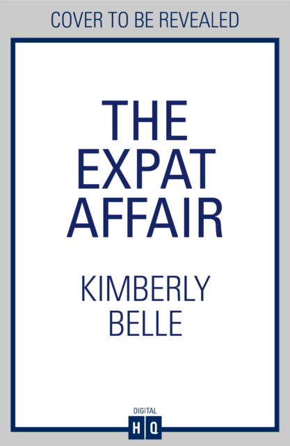 Cover for Kimberly Belle · The Expat Affair (Paperback Book) (2025)