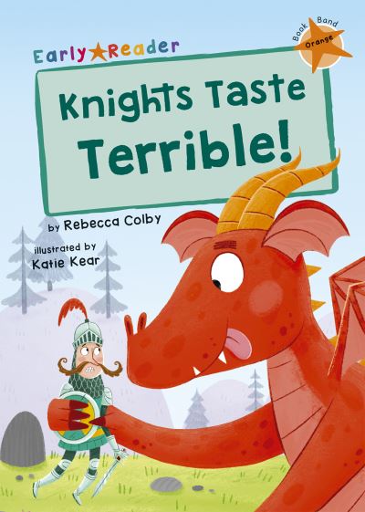 Cover for Rebecca Colby · Knights Taste Terrible!: (Orange Early Reader) (Paperback Book) (2021)