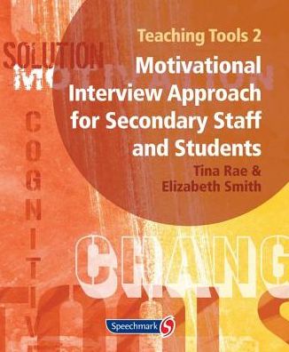 Cover for Tina Rae · Teaching Tools 2: a Motivational Interview Approach for Secondary Staff and Students (Book) [1 New edition] (1999)