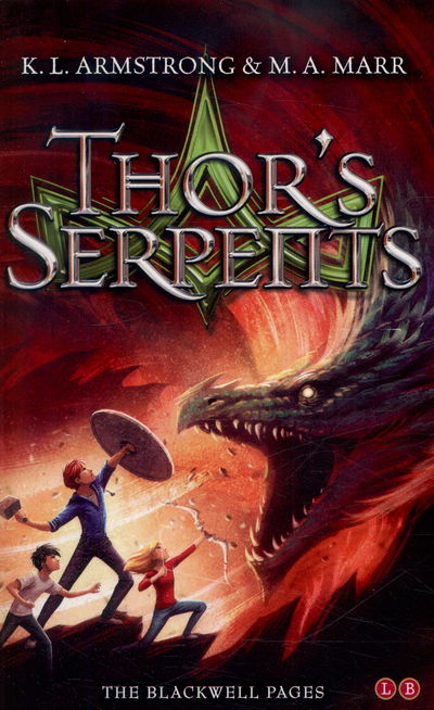 Cover for K.L. Armstrong · Blackwell Pages: Thor's Serpents: Book 3 - Blackwell Pages (Paperback Book) (2015)