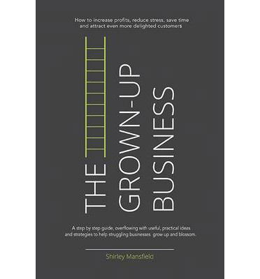 Cover for Shirley Mansfield · The Grown-Up Business (Paperback Book) (2014)