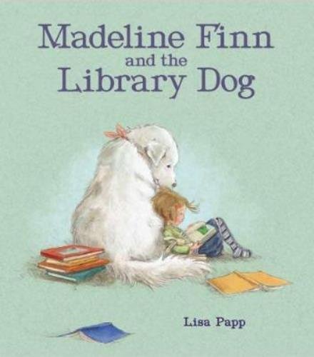 Cover for Lisa Papp · Madeline Finn and the Library Dog (Hardcover Book) (2017)