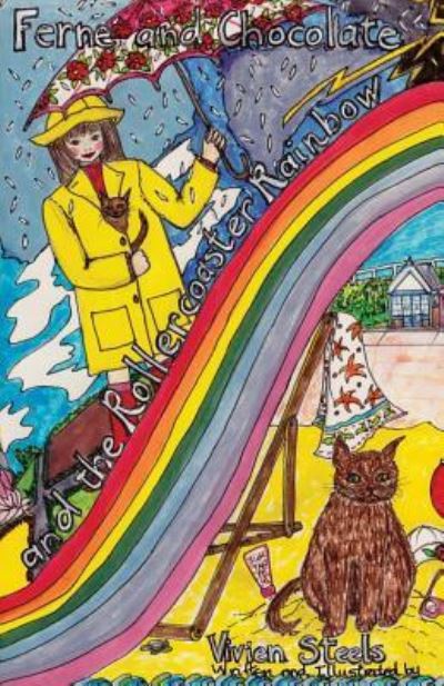 Cover for Vivien Steels · Ferne and Chocolate and the Rollercoaster Rainbow (Paperback Book) (2015)