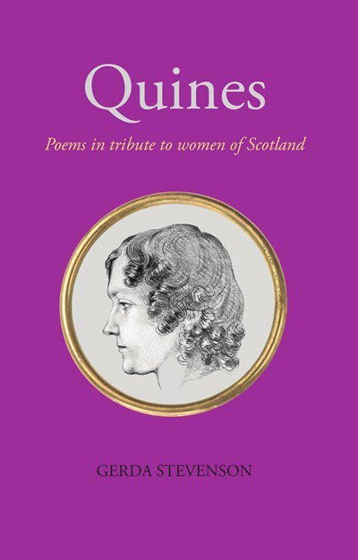 Cover for Gerda Stevenson · Quines: Poems in tribute to women of Scotland (Paperback Book) (2018)