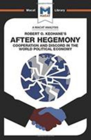 Cover for Ramon Pacheco Pardo · After Hegemony - The Macat Library (Hardcover Book) (2017)