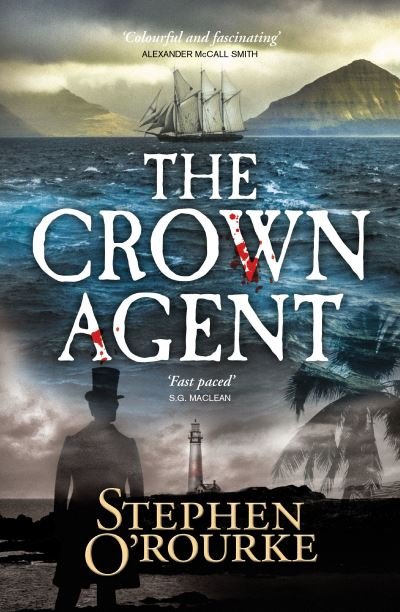 Cover for Stephen O'Rourke · The Crown Agent - The Crown Agent (Pocketbok) (2021)