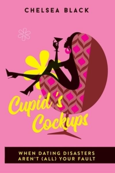 Cover for Chelsea Black · Cupid's Cockups (Pocketbok) (2020)