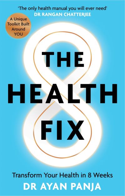 Cover for Dr Dr Ayan Panja · The Health Fix: Transform your Health in 8 Weeks (Taschenbuch) (2024)