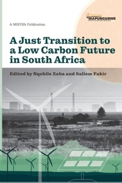 Cover for Nqobile Xaba · Just Transition to a Low Carbon Future in South Africa (Bok) (2022)