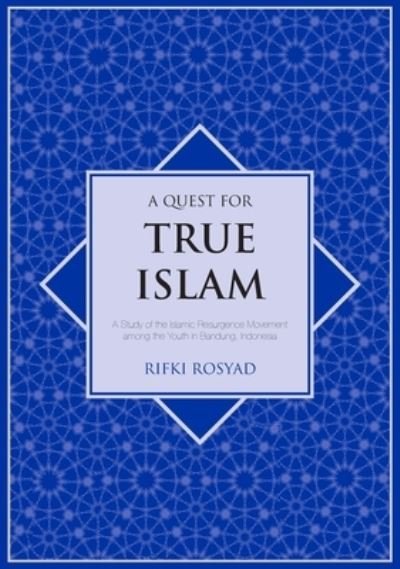 Cover for Rifki Rosyad · A quest for true Islam (Bok) (2007)