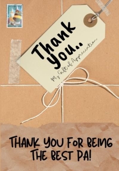 Cover for The Life Graduate Publishing Group · Thank You For Being The Best Pa!: My Gift Of Appreciation: Full Color Gift Book Prompted Questions 6.61 x 9.61 inch (Paperback Book) (2020)