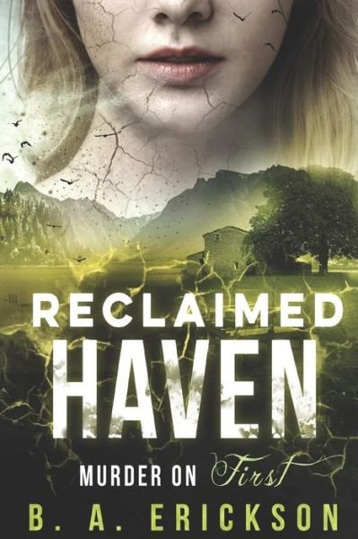Cover for B.A. Erickson · Reclaimed Haven (Paperback Book) (2018)