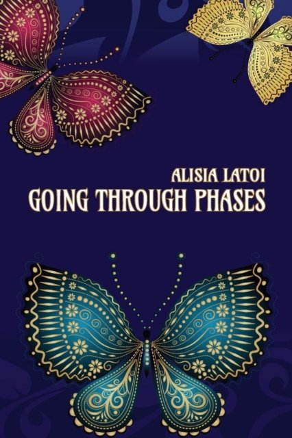 Cover for Alisia Latoi · Going Through Phases (Pocketbok) (2017)