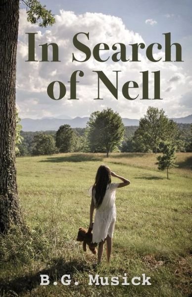 Cover for B G Musick · In Search of Nell (Paperback Book) (2017)