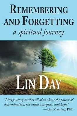 Cover for Lin Day · Remembering and Forgetting A Spiritual Journey (Pocketbok) (2018)