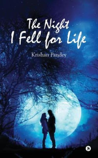 Cover for Krishan Pandey · The Night I Fell for Life (Paperback Book) (2017)