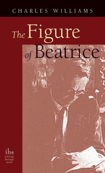 Cover for Charles Williams · Figure of Beatrice (Gebundenes Buch) (2005)