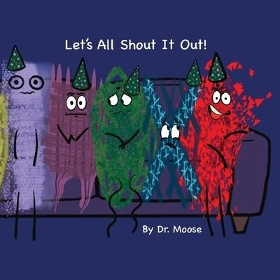Cover for Moose · Let's All Shout It Out (Bog) (2022)