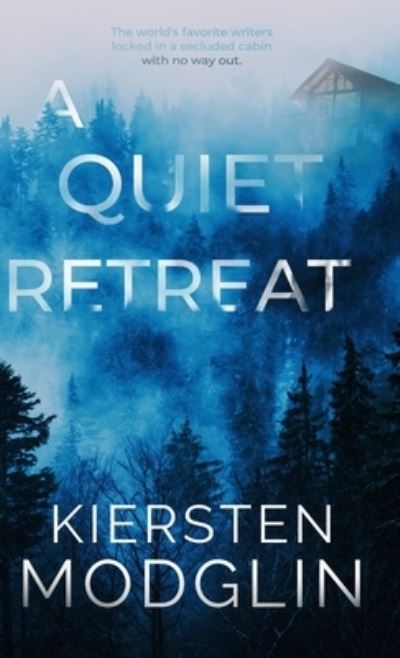 Cover for Kiersten Modglin · A Quiet Retreat (Hardcover bog) (2022)