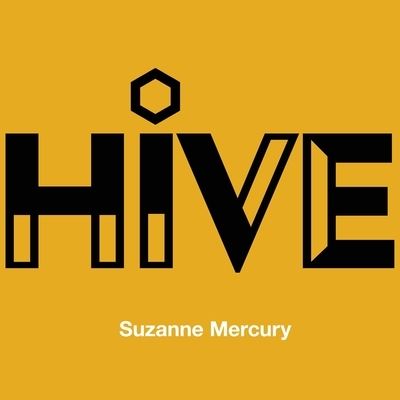 Cover for Suzanne Mercury · Hive (Book) (2023)