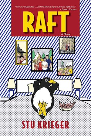 Raft - Stu Krieger - Books - Pipevine Press - 9781960146328 - April 25, 2023