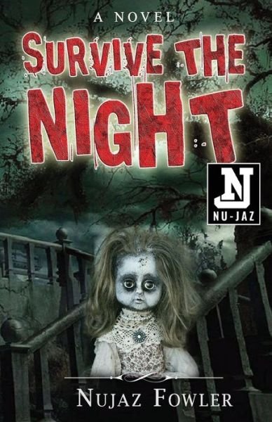 Nujaz Fowler · Survive the Night (Paperback Book) (2017)