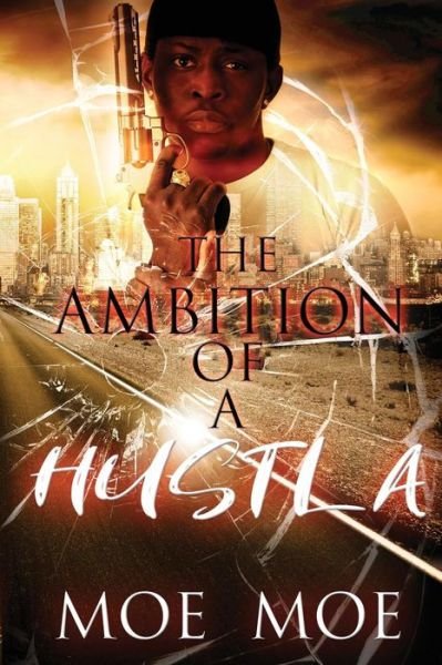 Cover for Moe Moe · The Ambition of a Hustla (Taschenbuch) (2018)