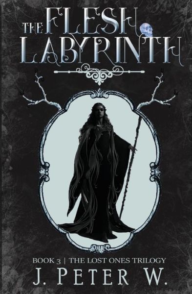 Cover for J Peter W · The Flesh Labyrinth (Paperback Book) (2018)