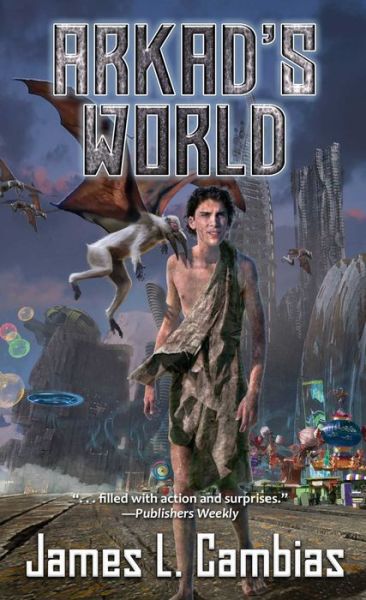 Cover for James Cambias · Arkad's World (Paperback Book) (2019)